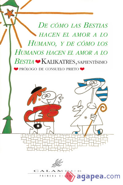 De cómo las bestias hacen el amor a lo humano y de cómo los humanos hacen el amor a lo bestia