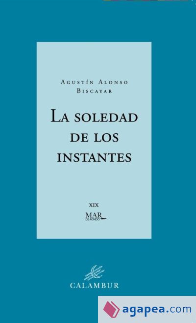 La soledad de los instantes