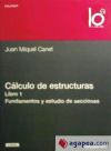 Cálculo de estructuras I. Fundamento y estudio de secciones