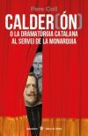 Calder(&oacute;n) o la dramat&uacute;rgia catalana al servei de la monaquia