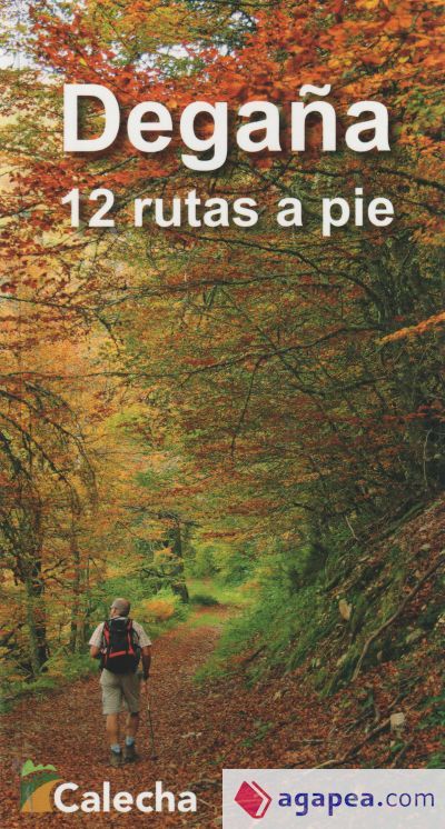 DEGA&Ntilde;A. 12 RUTAS A PIE