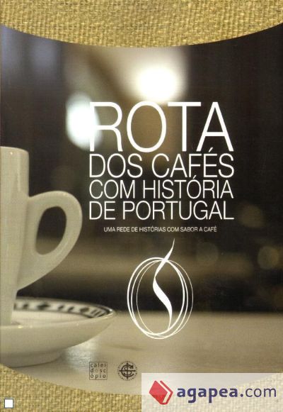 ROTA DOS CAFES COM HISTORIA DE PORTUGAL