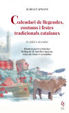 Calendari de llegendes, costums i festes tradicionals catalanes