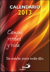 Portada de Calendario 2013 Camino, Verdad y Vida (letra grande con soporte atril)