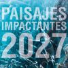 Calendario Paisajes impactantes 2027