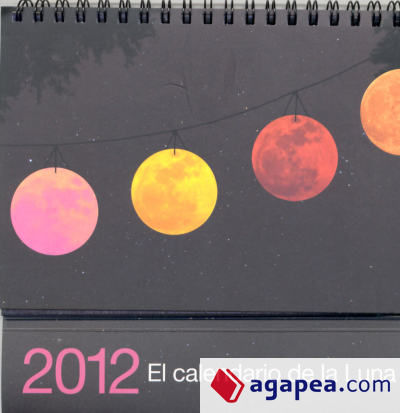 Calendario 2012. La Luna. Sobremesa