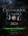 Calendrier Lunaire 2024: Calendrier astrologique avec les phases de la lune jour par jour