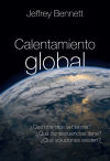 Calentamiento global: ¿ Qué nos dice la ciencia? ¿Qué consecuencias tiene? ¿ Qué soluciones existen?