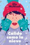 C&aacute;lido Como La Nieve De Elle Mcnicoll