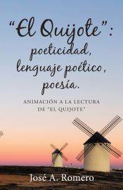 Portada de "El Quijote": poeticidad, lenguaje poético, poesía.: Animación a la lectura de "El Quijote"