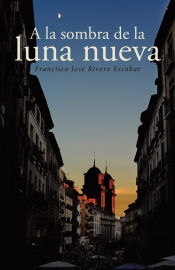 Portada de A la sombra de la luna nueva