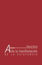 Portada de Ante la manifestaci&oacute;n de la existencia (Ebook)