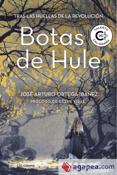 Botas de Hule: Tras las huellas de la revolución