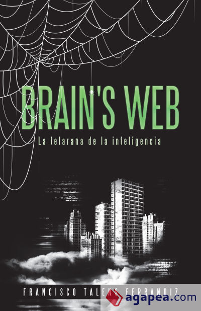 Brain's Web: La Telaraña De La Inteligen