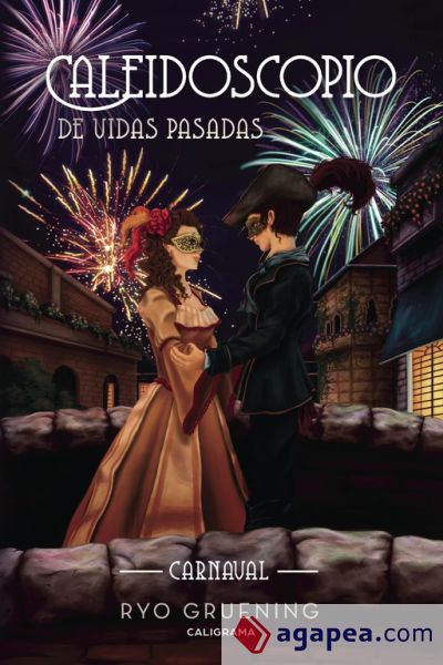 Caleidoscopio de vidas pasadas: Carnaval