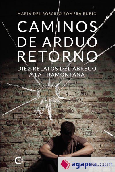 Caminos de arduo retorno