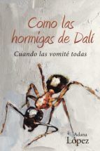 Portada de Como las hormigas de Dalí (Ebook)