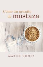 Portada de Como un granito de mostaza (Ebook)