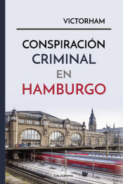 Portada de Conspiración criminal en Hamburgo