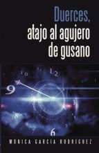 Portada de Duerces, atajo al agujero de gusano (Ebook)