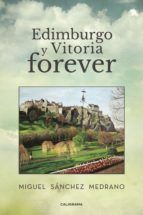 Portada de Edimburgo y Vitoria forever (Ebook)