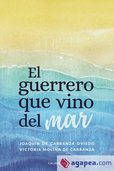 El guerrero que vino del mar