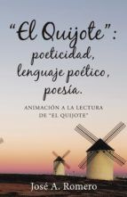 Portada de El quijote: poeticidad, lenguaje poético, poesía (Ebook)