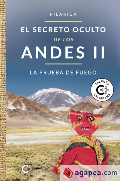 El secreto oculto de los Andes II - La prueba de fuego