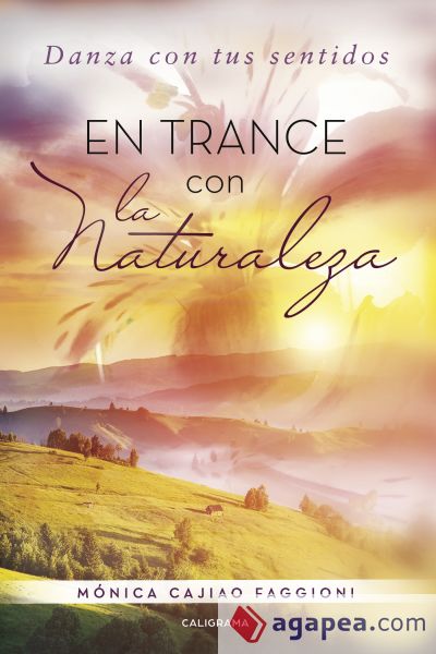 En trance con la naturaleza