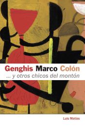 Portada de GENGHIS, MARCO, COLÓN... Y OTROS CHICOS DEL MONTÓN