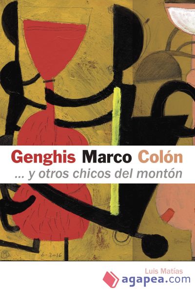 GENGHIS, MARCO, COLÓN... Y OTROS CHICOS DEL MONTÓN