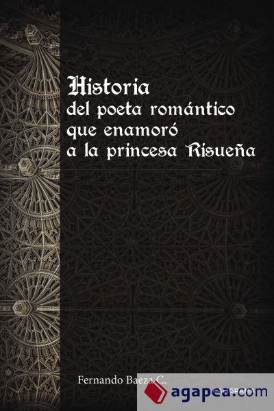 Historia del poeta romántico que enamoró a la princesa Risueña