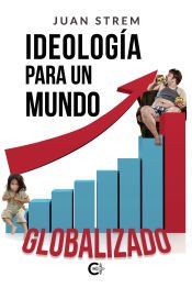 Portada de Ideología para un mundo globalizado