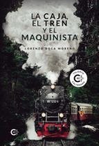 Portada de La Caja, el Tren y el Maquinista (Ebook)