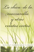 Portada de La chica de la mozzarella y otros relatos cortos (Ebook)