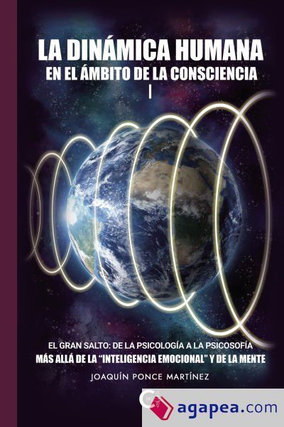 La dinámica humana en el ámbito de la consciencia I La dinámica humana en el ámbito de la consciencia I
