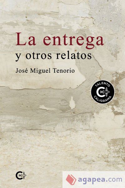La entrega y otros relatos La entrega y otros relatos