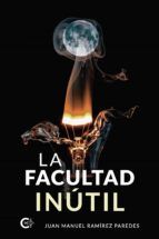 Portada de La facultad inútil (Ebook)