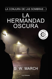 Portada de La hermandad oscura (La conjura de las sombras 1)