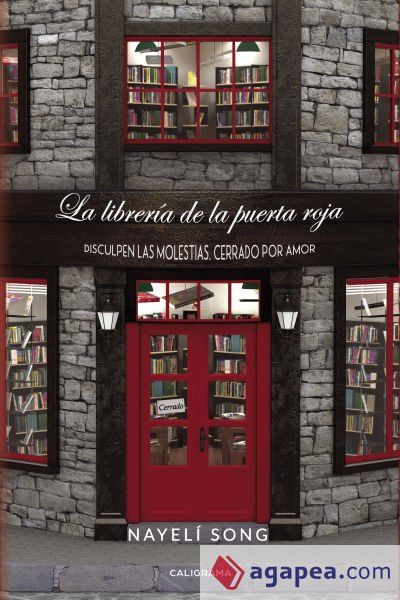 La librería de la puerta roja: Disculpen las molestias, cerrado por amor La librería de la puerta roja: Disculpen las molestias, cerrado por amor