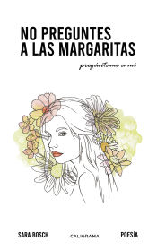 Portada de No preguntes a las margaritas