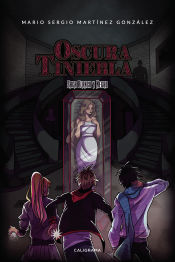 Portada de Oscura tiniebla: Saga Blanco y Negro