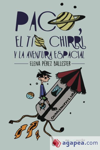 Paco, el tío Chirri y la aventura espacial