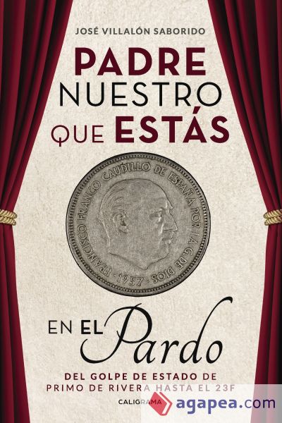 Padre nuestro que estás en el Pardo