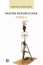 Portada de Pasión republicana. Tomo 1 (Ebook)