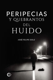 Portada de Peripecias y quebrantos del huido