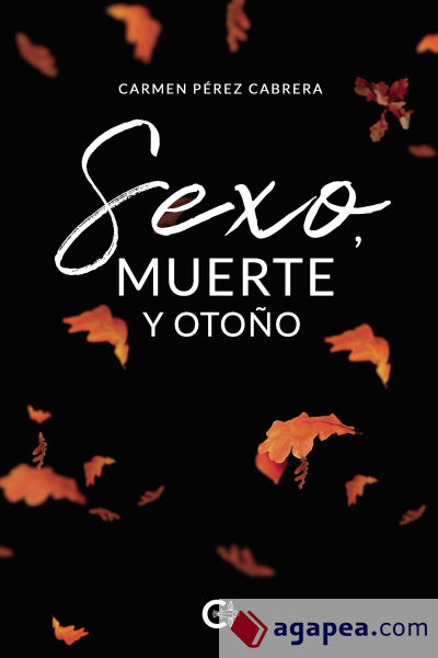 Sexo, muerte y otoño