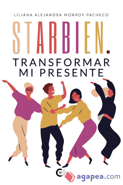 StarBien. Transformar mi presente