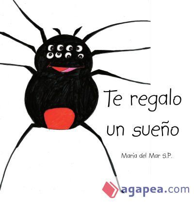 TE REGALO UN SUE&Ntilde;O