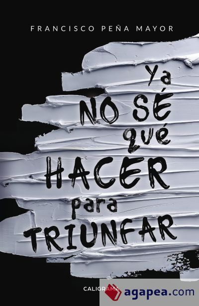 Ya no sé qué hacer para triunfar Ya no sé qué hacer para triunfar